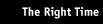 The Right Time
